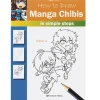Oklassificerat How to draw manga chibis in simple steps, av Yishan Li