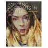 Oklassificerat Painting Portraits In Acrylics, en praktisk guide i samtida porträttmåleri. ENGELSK TEXT