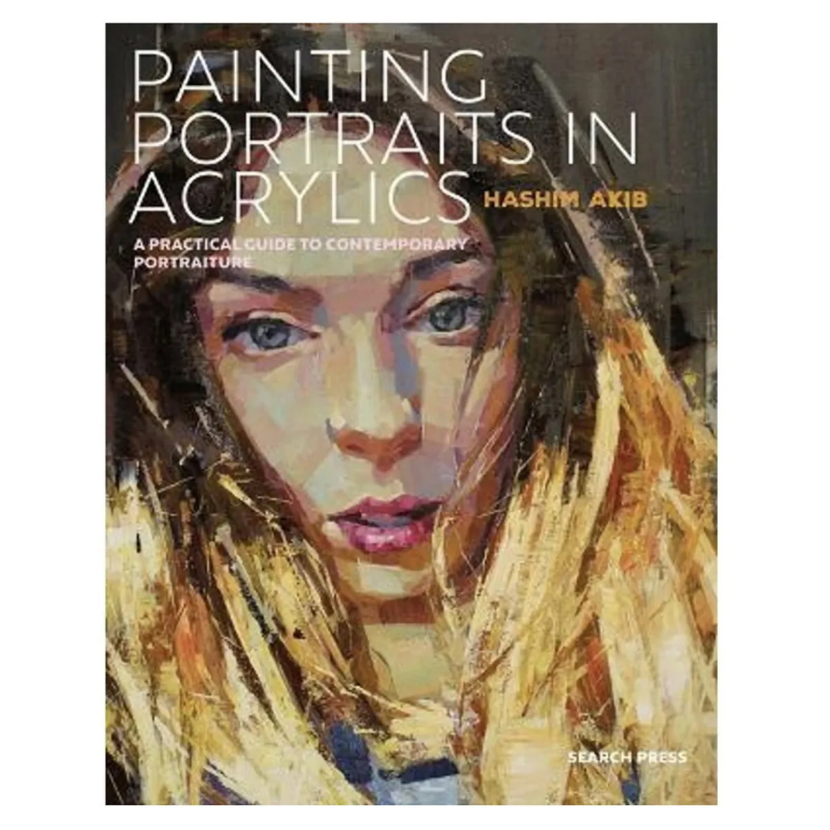 Oklassificerat Painting Portraits In Acrylics, en praktisk guide i samtida porträttmåleri. ENGELSK TEXT