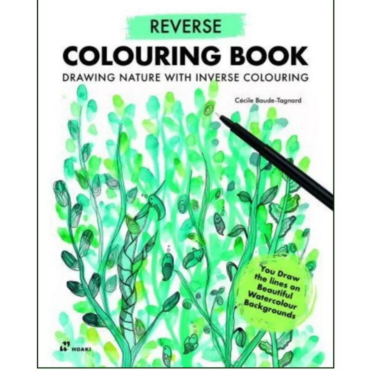 Oklassificerat Reverse Colouring Book, en omvänd målarbok med 44 motiv, Cecila Baude-Tagnard | Målarböcker För Vuxna